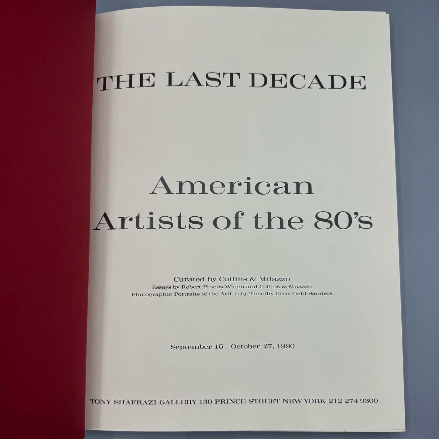 The Last Decade: American Artists of the 80's Tony Shafrazi 1st Edition - Joseph K. Levene Fine Art, Ltd.