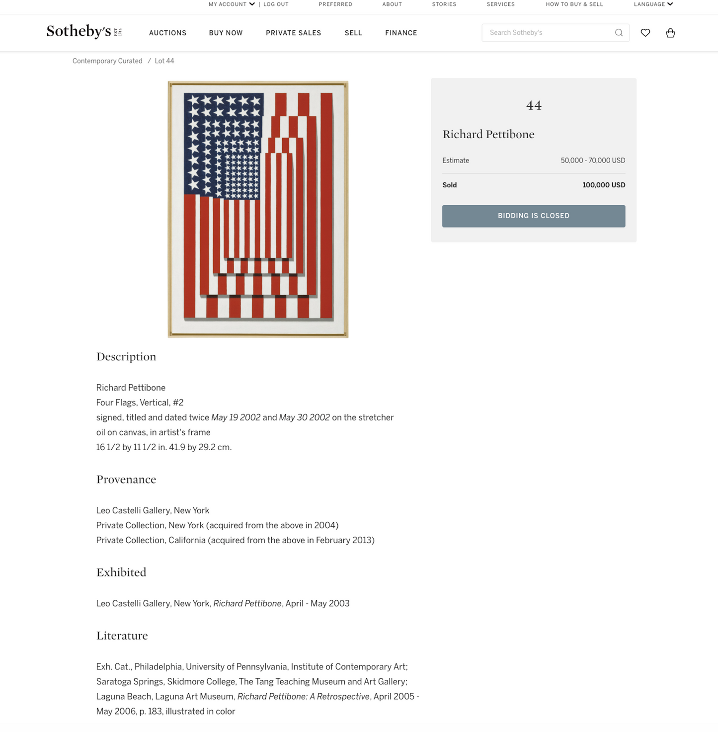 Richard Pettibone painting on canvas also Appropriated from Jasper Johns Triple Flag painting in the collection of The Whitney Museum fetched $100K at Sotheby's NY.