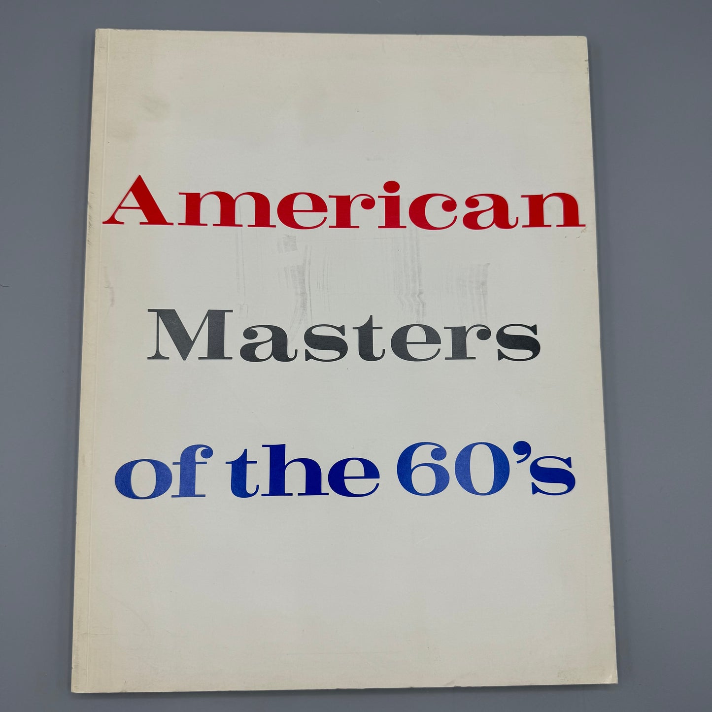 American Masters of the 60's Early & Late Works, Curated by Sam Hunter