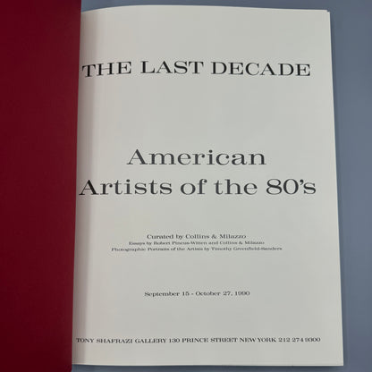 The Last Decade: American Artists of the 80's, Tony Shafrazi