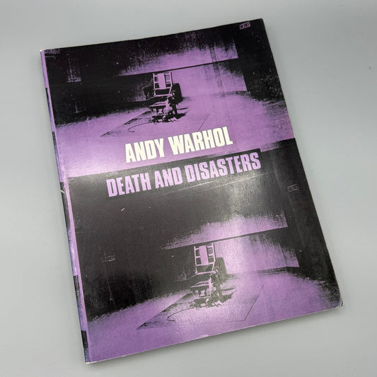 Andy Warhol: Death and Disasters, 1988 1st Edition