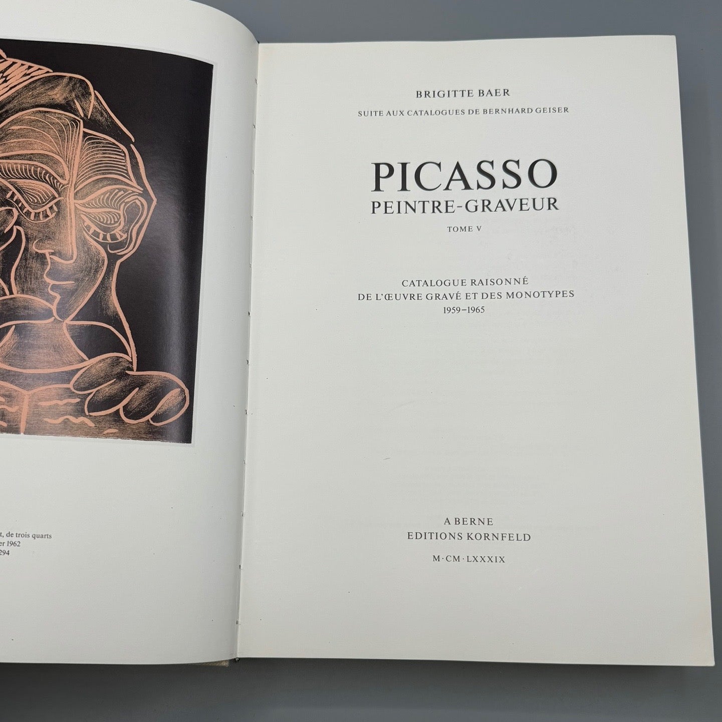 Picasso: Peintre-Graveur (Tome V, Catalogue Raisonne de L'Oeuvre Grave et Des Monotypes, 1959-1969