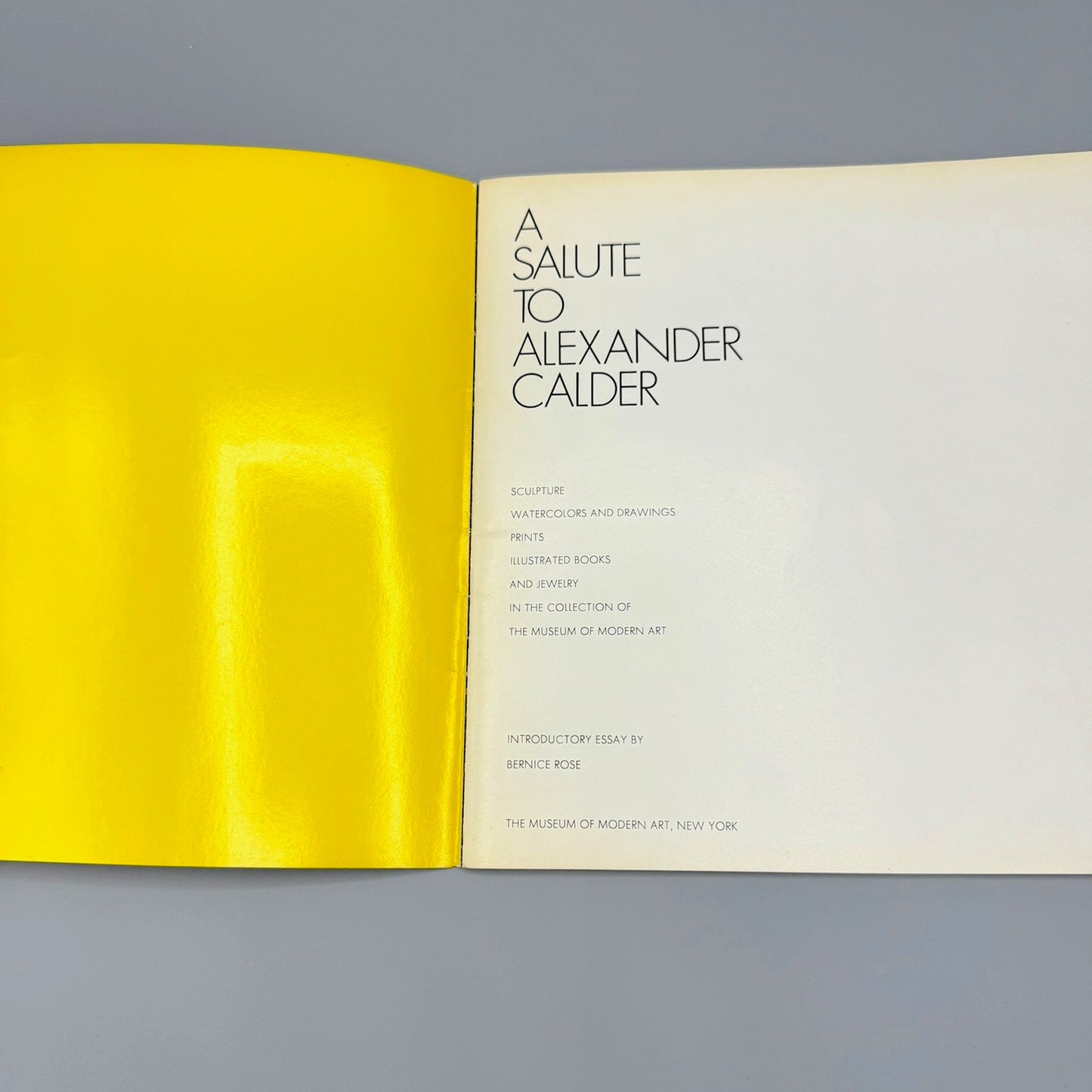 A Salute to Alexander Calder; Sculpture; Watercolors and Drawings; Prints; Illustrated Books; And Jewelry in the Collection of the Museum of Modern Art