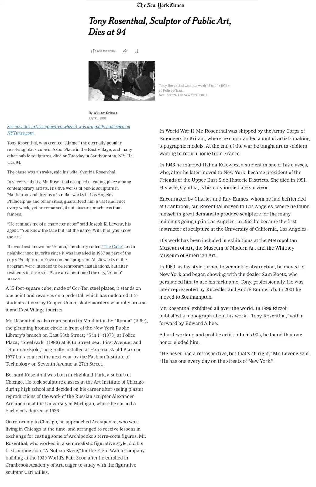 July 31, 2004 Tony Rosenthal Obituary published in The New York Times in which Art Dealer Joseph K. Levene, President Joseph K. Levene  Fine Art, Ltd. is interviewed by Obituary writer William Grimes.

Learn more here: https://www.nytimes.com/2009/08/01/arts/design/01rosenthal.html