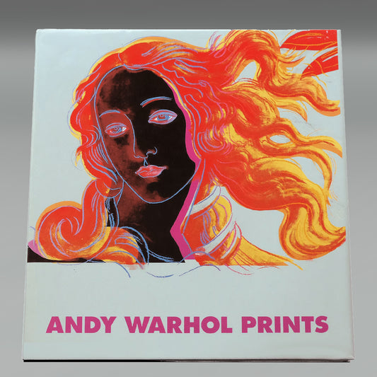 Andy Warhol Prints: A Catalogue Raisonne First Edition 1985