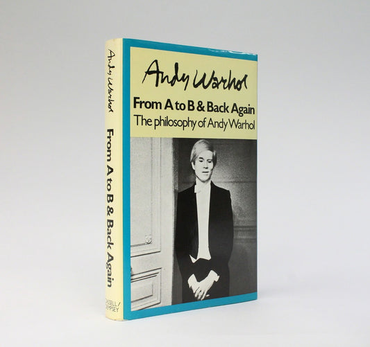 Andy Warhol The Philosophy of Andy Warhol (From A to B and Back Again), 1975 Signed Full Signature 1st Ed
